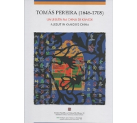 TOMÁS PEREIRA (1646-1708) UM JESUÍTA NA CHINA DE KANGXI